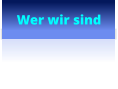 Wer wir sind